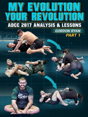 Gordon Ryan – My Evolution Your Evolution( ADCC 2017 Analysis )