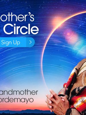 Grandmother Flordemayo – Grandmother’s Healing Circle