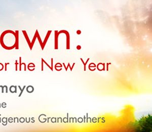 Grandmother Flordemayo – Sacred Dawn