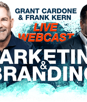 Grant Cardone and Frank Kern – Branding Webinar