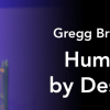Gregg Braden – Human by Design Gaia Live Access June 2019