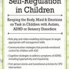 Gwen Wild – Self-Regulation in Children – Keeping the Body