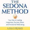 Hale Dwoskin – The Sedona Method – Sustainable Success