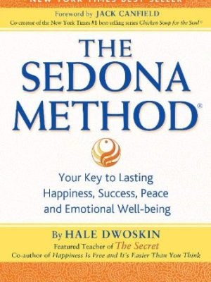 Hale Dwoskin – The Sedona Method – Sustainable Success