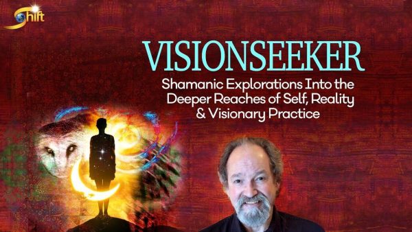 Hank Wesselman Visionseeker – Shamanic Explorations Into The Deeper Reaches Of Self – Reality & Visionary Practice