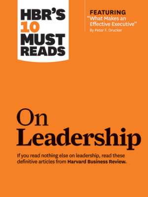 Harvard Business Review (HBR) – 10 Must Reads on Leadership