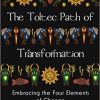HeatherAsh Amara – The Toltec Path of Transformation