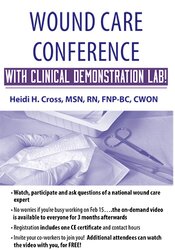 Heidi Huddleston Cross – Wound Care Conference – with Clinical Demonstration Lab