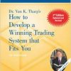 How To Develop A Winning Trading System That Fits You