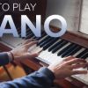 How to Play Piano