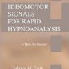 Ideomotor Signals for Rapid Hypnoanalysis: A How-to Manual?