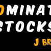 J. Bravo – Dominate Stocks