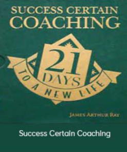 James Arthur Ray – Success Certain Coaching