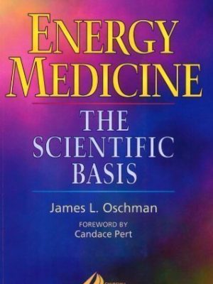 James L. Oschman – Energy Medicine – The Scientific Basis