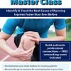 Jamey Gordon – Runner’s Rehab Master Class – Identify and Treat the Root Cause of Running Injuries Faster than Ever Before