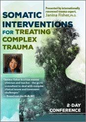 Janina Fisher – Somatic Interventions for Treating Complex Trauma with Janina Fisher Ph.D