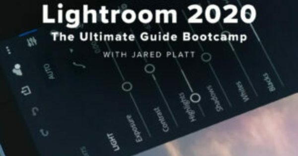 Jared Platt – Adobe Lightroom 2020: The Ultimate Guide Bootcamp