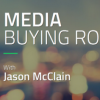 Jason McClain – Media Buying ROI