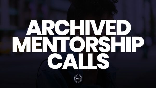 Jay Morrison Academy – Archived Mentorship Calls