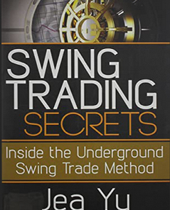 Jea Yu – Swing Trading Secrets – Inside the Underground Swing Trade Method