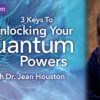 Jean Houston – Unlock Your Quantum Powers Course