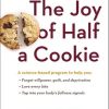 Jean Kristeller & Alisa Bowman – The Joy of Half A Cookie
