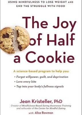 Jean Kristeller & Alisa Bowman – The Joy of Half A Cookie