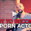 Jean Marie Corda – How to become a porn actor