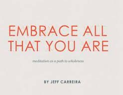 Jeff Carreira – Embrace All That You Are