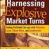 Jeff Greenblatt – Harnessing Explosive Market Turns