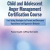 Jeffrey Bernstein – Child and Adolescent Anger Management Certification