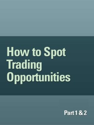 Jeffrey Kennedy – How to Spot Trading Opportunities (Parts I & II)