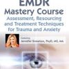 Jennifer Sweeton – EMDR Mastery Course