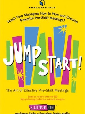 Jim Sullivan – Jump Start! The Art of Effective Pre-Shift Meetings