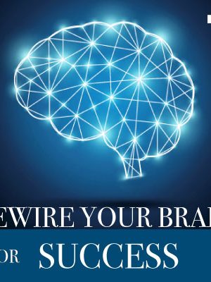 Jo Dunning – Rewire the Brain for Success