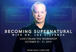 Joe Dispenza – Gaia.com LIVE ACCESS – Becoming Supernatura