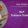 John Grinder – Training Trainers