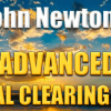 John Newton – Advanced Ancestral Clearing December 2015