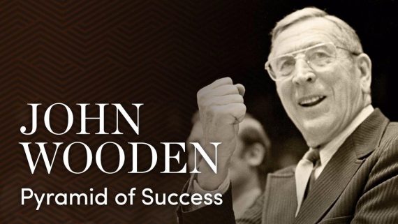 John Wooden – Pyramid of Success