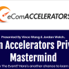 Jordan Welch & Vince Wang – Ecom Accelerator Mastermind