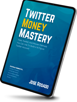 Jose Rosado – Twitter Money Mastery