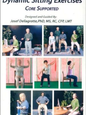 Josef Dellagrotte – Dynamic Sitting Exercises