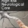 Joyce Campbell & Cyndi Zarbano MSN-Ed – High Risk Neurological Care Course Current Trends