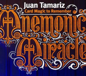 Juan Tamariz – Mnemonica Miracles