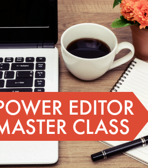 Julie Lowe – Socially Aligned – Power Editor Master Class