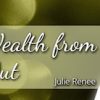 Julie Renee – Accelerate Wealth from the Inside Out