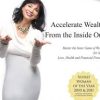 Julie Renee – Accelerate Your Wealth 21 day