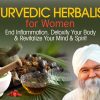 K.P. Khalsa – Ayurvedic Herbalism for Women