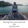 Kate Freeman – Heart Of Releasing – Moving from Loss and Grief into Joy and Love
