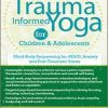 Kathy Flaminio – Trauma-Informed Yoga for Children and Adolescents